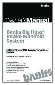 Owner’sManual with Installation Instructions Banks Big Hoss® Intake Manifold System