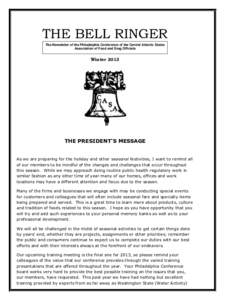 THE BELL RINGER The Newsletter of the Philadelphia Conference of the Central Atlantic States Association of Food and Drug Officials Winter 2013