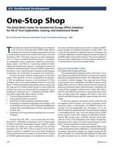 U.S. Geothermal Development  One-Stop Shop The Great Basin Center for Geothermal Energy Offers Solutions for All of Your Exploration, Leasing, and Assessment Needs By Lisa Shevenell, Director, Great Basin Center for Geot