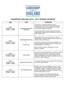 LEADERSHIP OAKLANDSESSION CALENDAR DATE Friday October 14, 2016 8:30am – 4:00pm