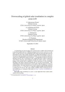 Downscaling of global solar irradiation in complex areas in R F. Antonanzas-Torres∗ Edmans Group ETSII, University of La Rioja, Logroño, Spain F. J. Martínez-de-Pisón