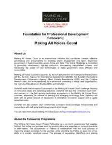 Foundation for Professional Development Fellowship Making All Voices Count About Us Making All Voices Count is an international initiative that contributes towards effective