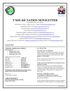 T’SOU-KE NATION NEWSLETTER P.O. Box 307, Sooke, B.C V9Z 1G1 BAND OFFICE Phone: [removed]Fax: [removed]removed] Administrator[removed]removed] Social Development sociald