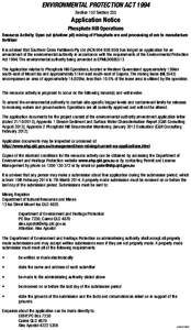 ENVIRONMENTAL PROTECTION ACT 1994 Section 152 Section 233 Application Notice Phosphate Hill Operations Resource Activity: Open cut (shallow pit) mining of Phosphate ore and processing of ore to manufacture