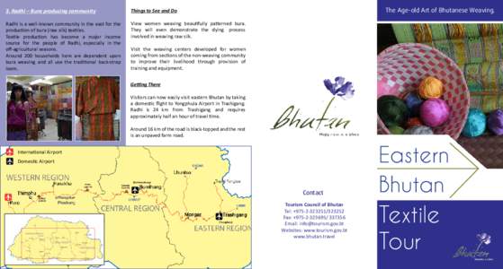 Bhutanese art / Buddhism in Bhutan / Bhutan / Thimphu / Weaving / Jakar / Dzongkhag / Textile arts / Asia / Geography of Bhutan