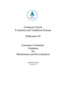 Common Criteria Evaluation and Validation Scheme Publication #6 Assurance Continuity: Guidance for