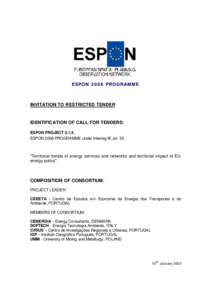 ESPON 2006 PROGRAMME  INVITATION TO RESTRICTED TENDER IDENTIFICATION OF CALL FOR TENDERS: ESPON PROJECT 2.1.4.