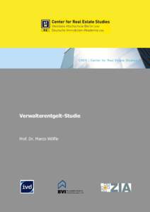 Verwalterentgeltstudie Im Auftrag des ZIA, IVD und BVI Verwalterentgelt-Studie  Prof. Dr. Marco Wölfle