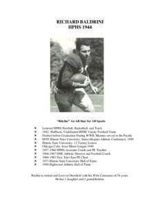 RICHARD BALDRINI HPHS 1944 “Ritchie” An All-Star for All Sports Lettered HPHS Football, Basketball, and Track[removed]Halfback, Undefeated HPHS Varsity Football Team