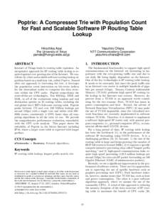Poptrie: A Compressed Trie with Population Count for Fast and Scalable Software IP Routing Table Lookup Hirochika Asai  Yasuhiro Ohara