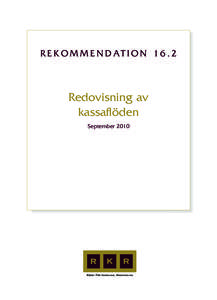 101622_Rek_16_2_101622_Rek_16_2 Sida 1  R E K O M M E N D AT I O NRedovisning av kassaflöden