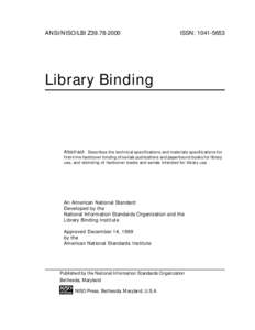 ANSI/NISO/LBI Z39[removed]ISSN: [removed]Library Binding