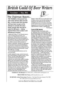 British Guild Of Beer Writers Newsletter — May 2011 The Chairman Reports… THE Thames at Greenwich has seen many famous ships set sail.