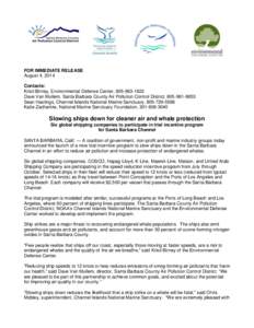 FOR IMMEDIATE RELEASE August 4, 2014 Contacts: Kristi Birney, Environmental Defense Center, [removed]Dave Van Mullem, Santa Barbara County Air Pollution Control District, [removed]Sean Hastings, Channel Islands N