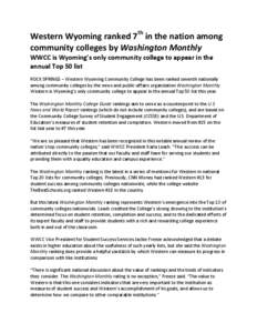 Western Wyoming ranked 7th in the nation among community colleges by Washington Monthly WWCC is Wyoming’s only community college to appear in the annual Top 50 list ROCK SPRINGS – Western Wyoming Community College ha
