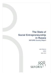 The State of Social Entrepreneurship in Russia SEFORÏS Country Report  Julia Khaleeva