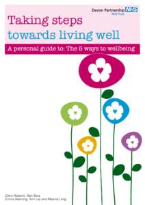 Taking steps towards living well Glenn Roberts, Rani Bora, Emma Hoerning, Ann Ley and Melanie Long