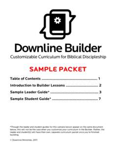 Sample Packet Table of Contents ………………………………….………. 1 Introduction to Builder Lessons ……………………….. 2 Sample Leader Guide* ……………………………………. 3 Samp