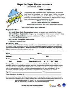 Hope for Hope House  5K Run/Walk January 25, 2014 ENTRY FORM