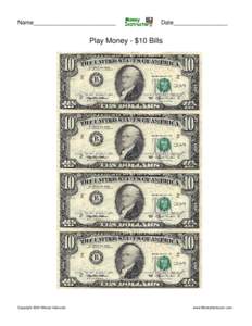 Name__________________________  Date_________________ Play Money - $10 Bills