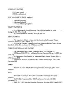 NSS POLICY MATTERS NSS Vision [vision] NSS Mission Statement NSS AROAD MAP TO SPACE@ [roadmap] -- Road Map [roadmap] -- Milestones [mileston]