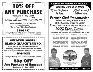 KEAUHOU FARMERS MARKET  10% OFF ANY PURCHASE  Meet thefarmer Meet thechef