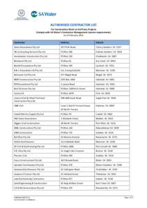 AUTHORISED CONTRACTOR LIST For Construction Work on 3rd Party Projects (Comply with SA Water’s Contractor Management System requirements) As of February 2015 Contractor