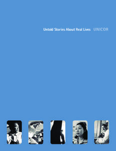 Untold Stories About Real Lives UNICOR  UNICOR Mission Statement