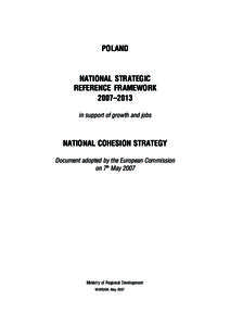 POLAND  NATIONAL STRATEGIC REFERENCE FRAMEWORK 2007–2013 in support of growth and jobs