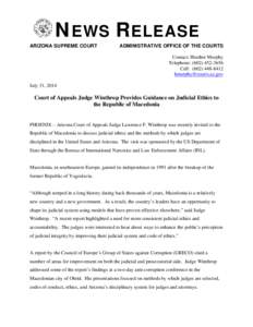 NEWS RELEASE ARIZONA SUPREME COURT ADMINISTRATIVE OFFICE OF THE COURTS Contact: Heather Murphy Telephone: ([removed]