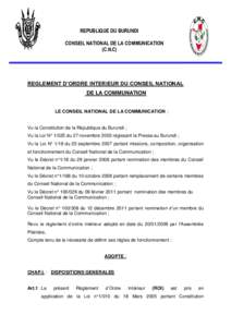 1 REPUBLIQUE DU BURUNDI CONSEIL NATIONAL DE LA COMMUNICATION (C.N.C)  REGLEMENT D’ORDRE INTERIEUR DU CONSEIL NATIONAL