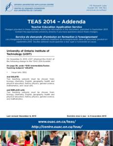 170 Research Lane Guelph ON N1G 5E2 www.ouac.on.ca/teas/ TEAS 2014 – Addenda Teacher Education Application Service
