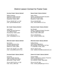 District Liaison Contact for Foster Care  ALACHUA COUNTY SCHOOL DISTRICT BAKER COUNTY SCHOOL DISTRICT