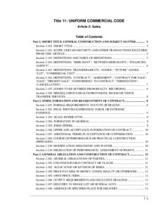 Title 11: UNIFORM COMMERCIAL CODE Article 2: Sales Table of Contents Part 1. SHORT TITLE, GENERAL CONSTRUCTION AND SUBJECT MATTER[removed]Section[removed]SHORT TITLE.................................................