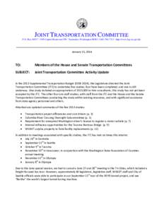 JOINT TRANSPORTATION COMMITTEE P.O. Box 40937 ∙ 3309 Capitol Boulevard SW ∙ Tumwater, Washington 98501∙ ([removed] ∙ http://www.leg.wa.gov/jtc January 15, 2014  TO: