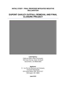 INITIAL STUDY / FINAL PROPOSED MITIGATED NEGATIVE DECLARATION DUPONT OAKLEY OUTFALL REMOVAL AND FINAL CLOSURE PROJECT