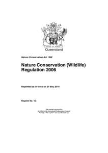 Queensland Nature Conservation Act 1992 Nature Conservation (Wildlife) Regulation 2006