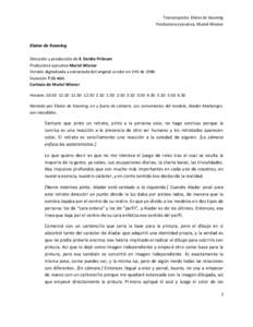 Transcripción: Elaine de Kooning Productora ejecutiva, Muriel Wiener Elaine de Kooning Dirección y producción de E. Deidre Pribram Productora ejecutiva Muriel Wiener