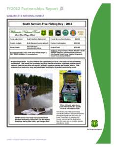 FY2012 Partnerships Report WILLAMETTE NATIONAL FOREST South Santiam Free Fishing Day[removed]Willamette National Forest Sweet Home Ranger District