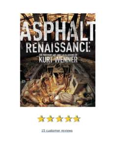 15 customer reviews  Asphalt Renaissance: The Pavement Art and 3-D Illusions of Kurt Wenner 