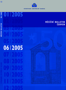 EVROPSKÁ CENTRÁLNÍ BANKA  MùSÍâNÍ BULLETIN 06I 2005