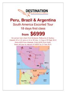 Peru, Brazil & Argentina South America Escorted Tour 18 days first class from  $6999