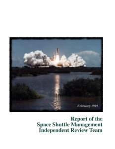 The undersigned present the report of the Space Shuttle Management Independent Review Dr. Christopher Kraft, Chairman  Col. Frank Borman