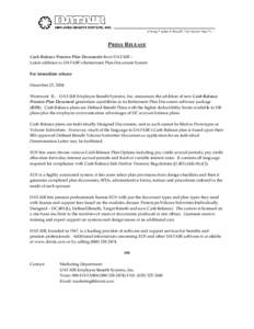 PRESS RELEASE Cash Balance Pension Plan Documents from DATAIR – Latest addition to DATAIR’s Retirement Plan Document System For immediate release December 22, 2004 Westmont IL. - DATAIR Employee Benefit Systems, Inc.