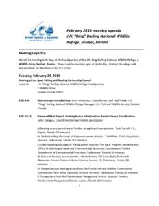 February 2015 meeting agenda J.N. “Ding” Darling National Wildlife Refuge, Sanibel, Florida Meeting Logistics: We will be meeting both days at the headquarters of the J.N. Ding Darling National Wildlife Refuge, 1 Wil