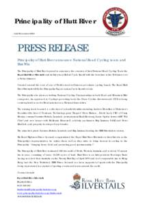 Principality of Hutt River 11th November 2010 PRESS RELEASE Principality of Hutt River announce National Road Cycling team and First Win