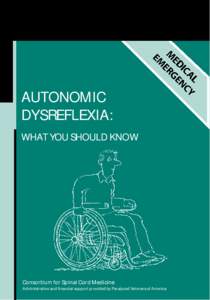 A Guide for People with  AUTONOMIC DYSREFLEXIA: WHAT YOU SHOULD KNOW