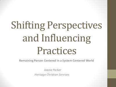 Shifting Perspectives and Influencing Practices