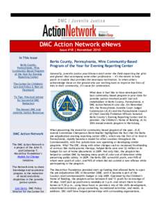 DMC Action Network eNews Issue #18 | November 2010 In This Issue Berks County, Pennsylvania, Wins Community-Based Program