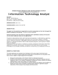 ORANGE COUNTY MOSQUITO AND VECTOR CONTROL DISTRICT invites applications for the position of: Information Technology Analyst SALARY: $36.99 - $45.95 Hourly